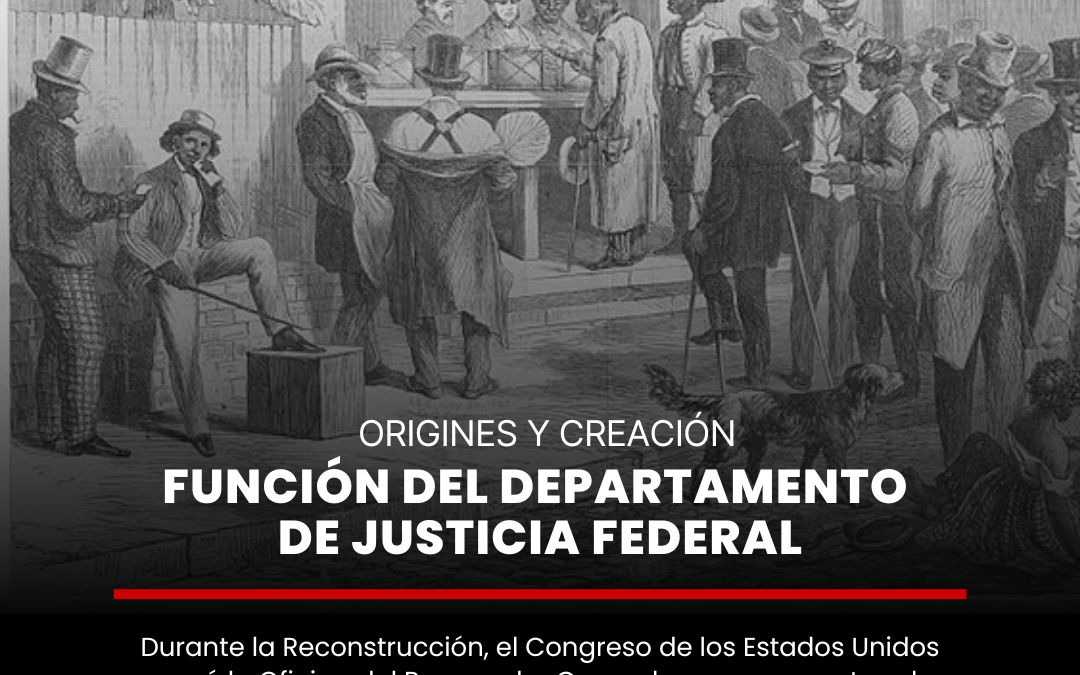 ¿Cuál es la función del Departamento de Justicia Federal?