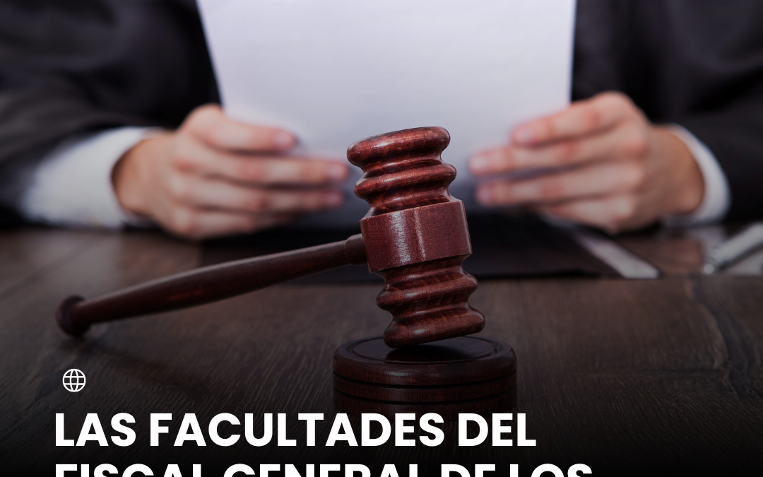 Las facultades del fiscal general de los estados unidos